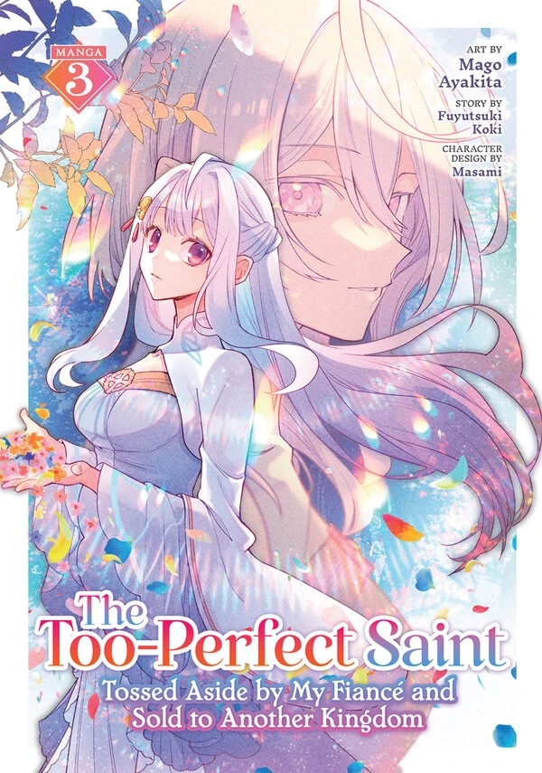 The Too-Perfect Saint - Tossed Aside by My Fiancé and Sold to Another Kingdom (Official)